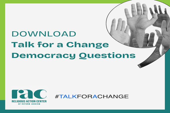 Photo graphic of hands raised in the air, says "Download Talk for a Change Democracy Questions" with the RAC logo and hashtag Talk for a Change at the bottom